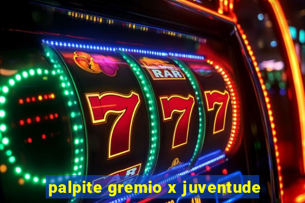 palpite gremio x juventude