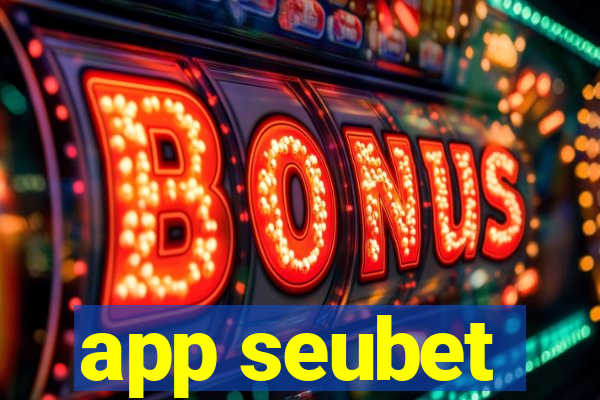 app seubet