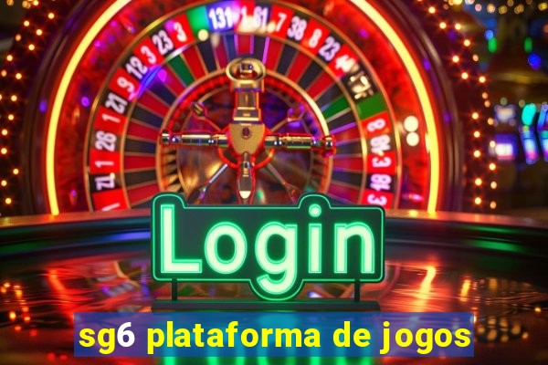 sg6 plataforma de jogos