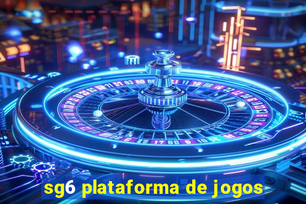 sg6 plataforma de jogos