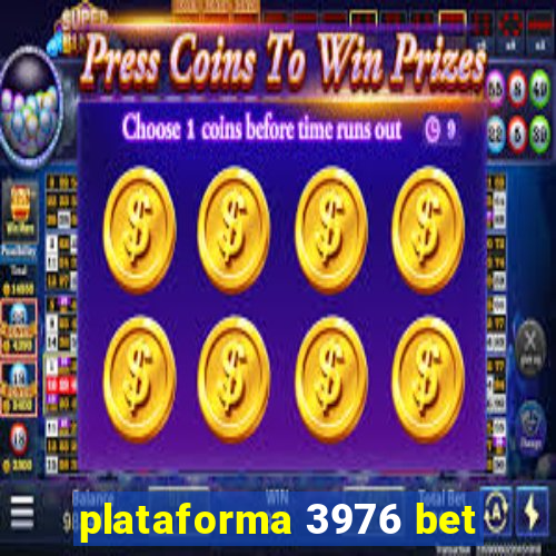 plataforma 3976 bet