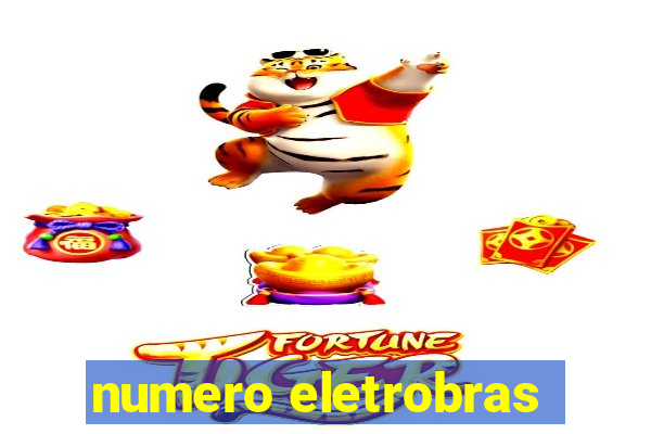 numero eletrobras