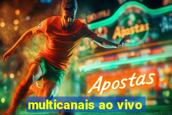 multicanais ao vivo