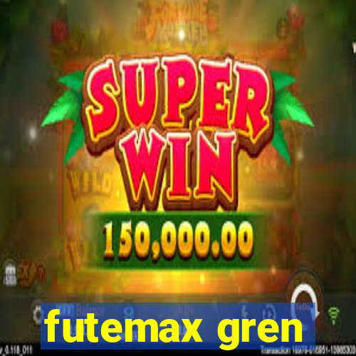 futemax gren