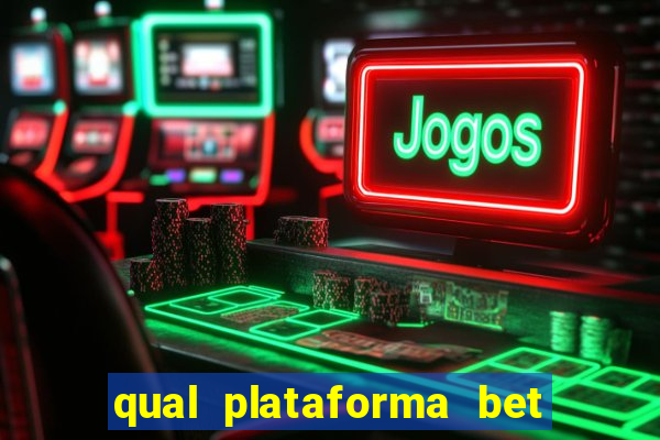 qual plataforma bet paga mais