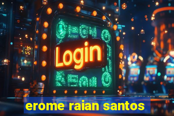 erome raian santos