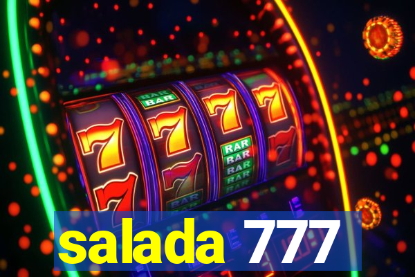 salada 777