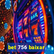 bet 756 baixar