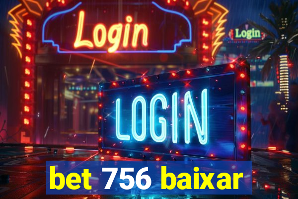 bet 756 baixar