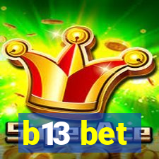 b13 bet