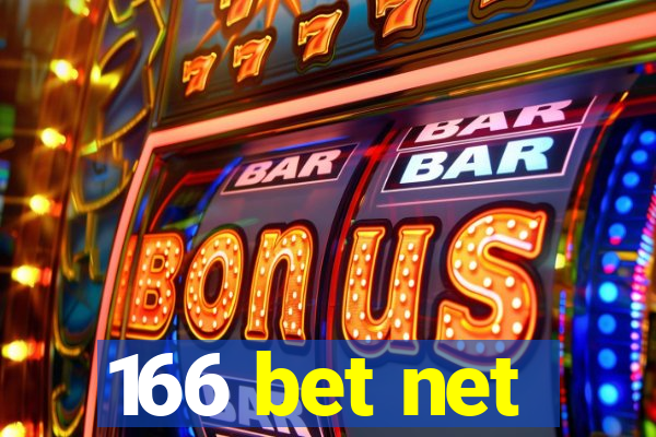 166 bet net