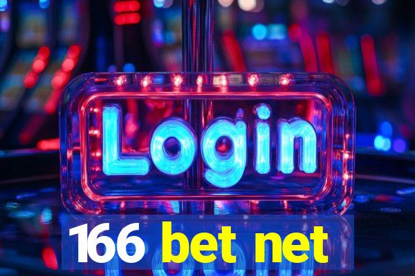 166 bet net