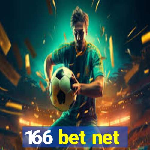 166 bet net