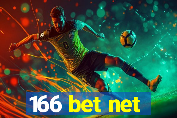 166 bet net