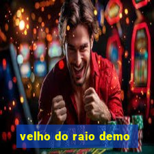 velho do raio demo