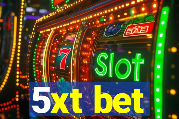 5xt bet