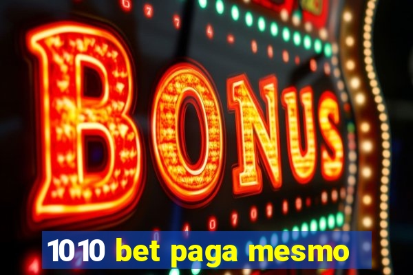 1010 bet paga mesmo