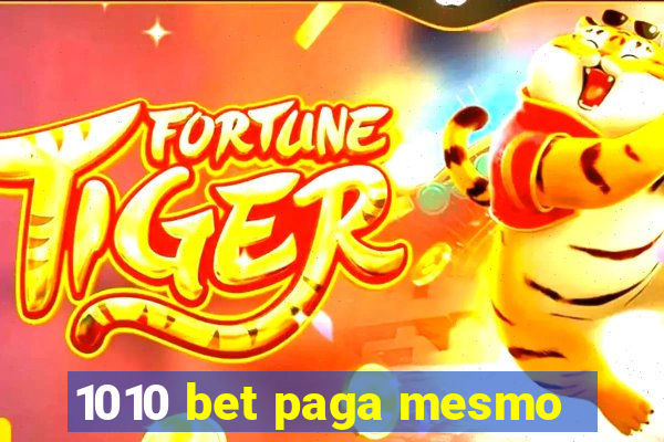 1010 bet paga mesmo