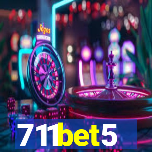 711bet5