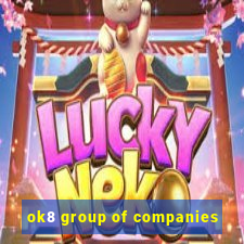 ok8 group of companies