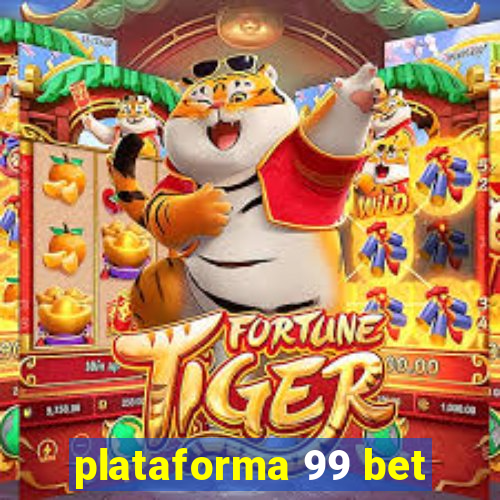 plataforma 99 bet