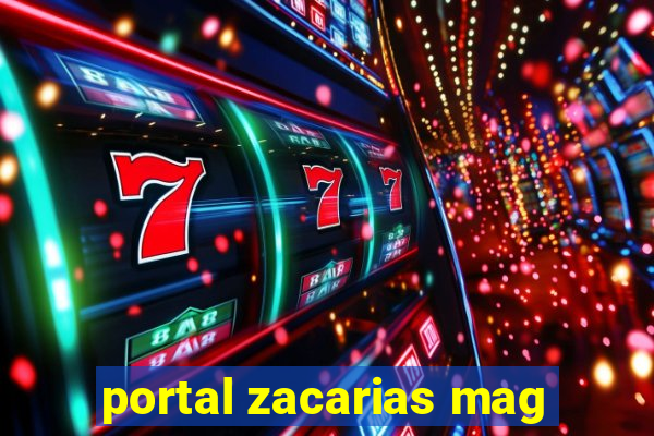 portal zacarias mag