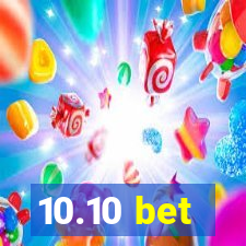 10.10 bet