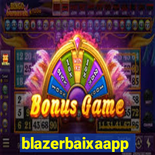 blazerbaixaapp