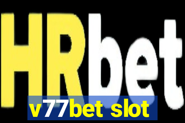 v77bet slot