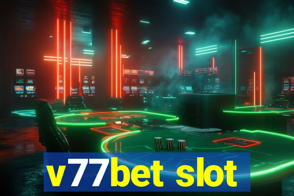 v77bet slot