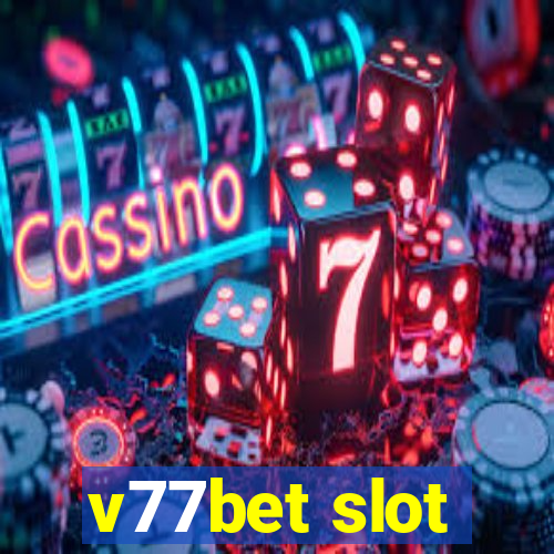 v77bet slot