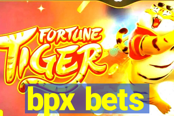 bpx bets