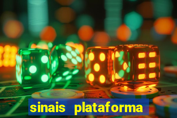 sinais plataforma de jogos