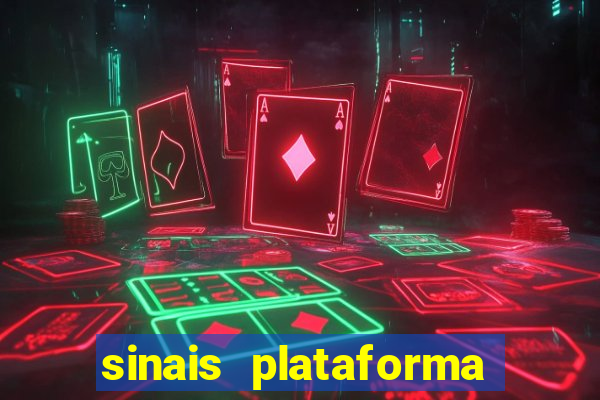 sinais plataforma de jogos