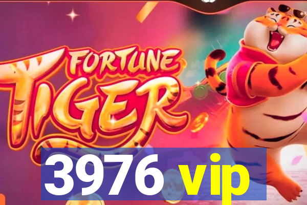 3976 vip