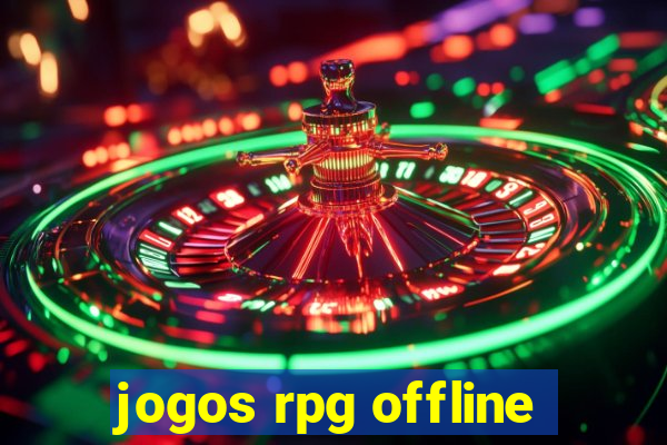 jogos rpg offline