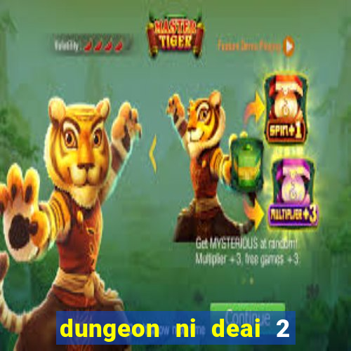 dungeon ni deai 2 temporada dublado