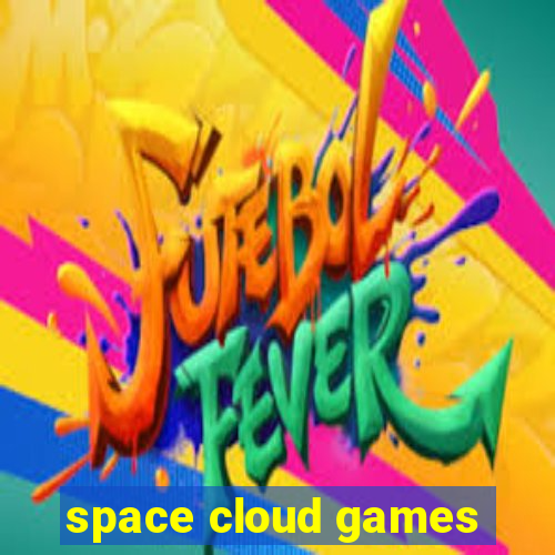 space cloud games