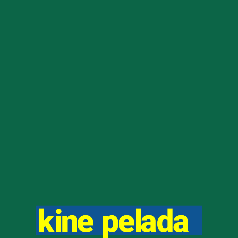 kine pelada