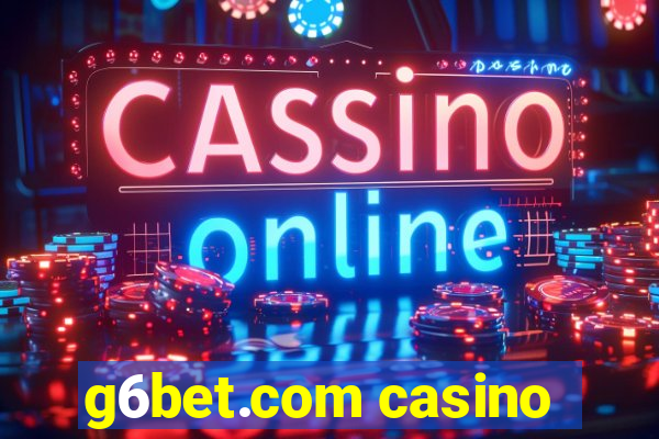 g6bet.com casino