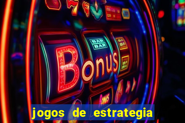 jogos de estrategia e raciocinio