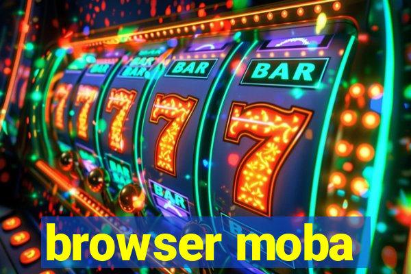 browser moba