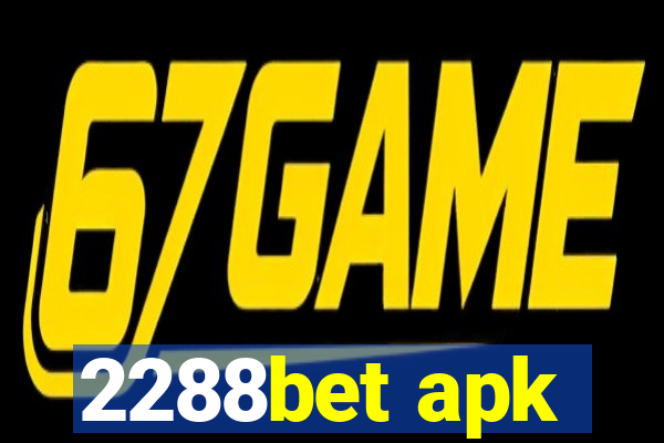 2288bet apk