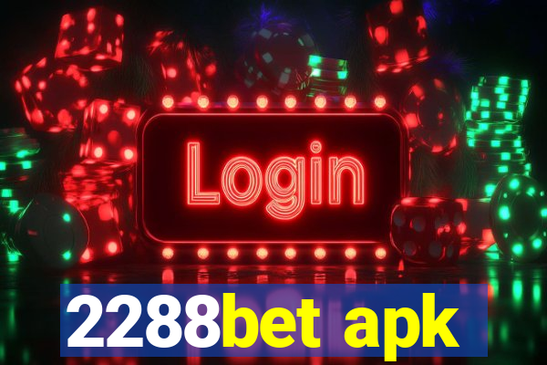 2288bet apk