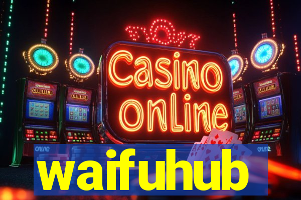 waifuhub