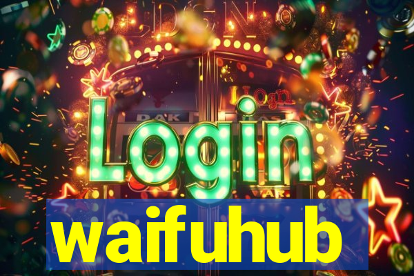 waifuhub