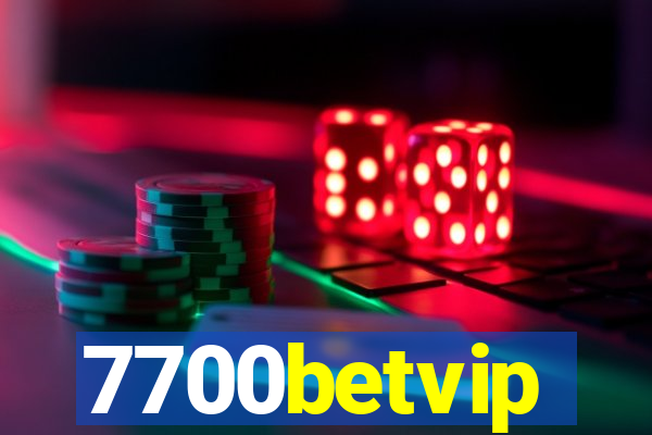 7700betvip