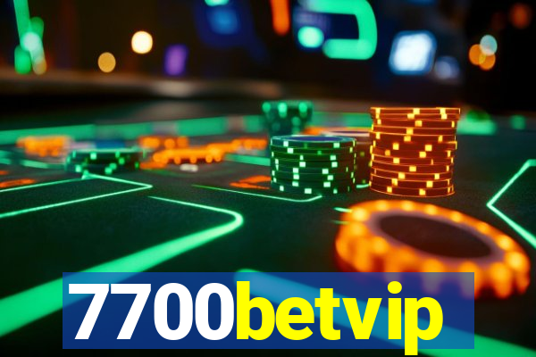 7700betvip