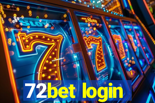 72bet login