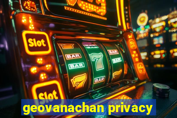 geovanachan privacy